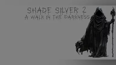 Shade Silver 2 A Walk In The Darkness