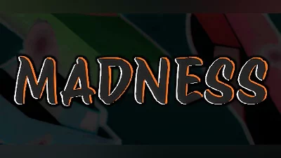 MADNESS