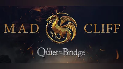 M.A.D. Cliff - All Quiet On The Bridge