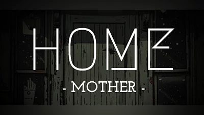HOME: Mother