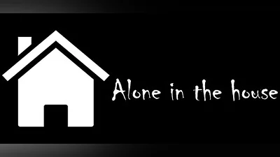 Alone in the house
