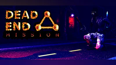 DEAD END MISSION