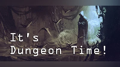 It's Dungeon Time!