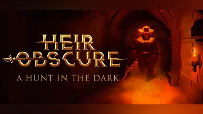 Heir Obscure: A Hunt in the Dark