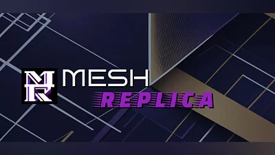 Mesh Replica