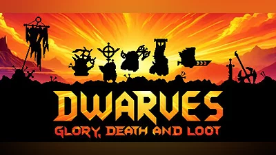 Dwarves: Glory, Death and Loot