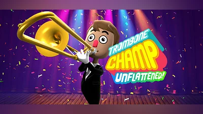 Trombone Champ: Unflattened