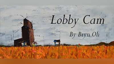 Lobby Cam by Bryn Oh