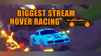 Biggest Stream Hover Racing