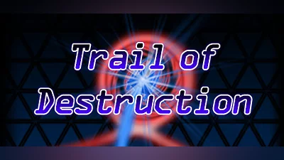 Trail of Destruction