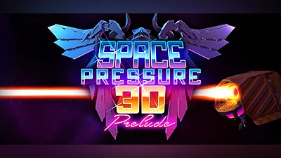 Space Pressure 3D: Prelude