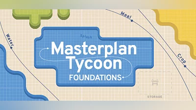 Masterplan Tycoon: Foundations