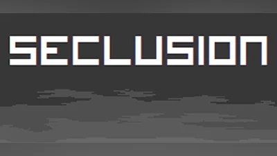 SECLUSION