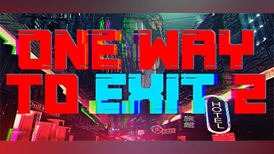One Way To Exit 2