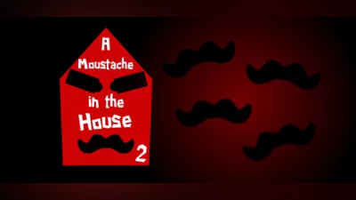 A Moustache in the House 2