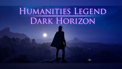 Humanities Legend: Dark Horizon
