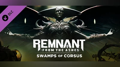 Remnant: From the Ashes - Swamps of Corsus