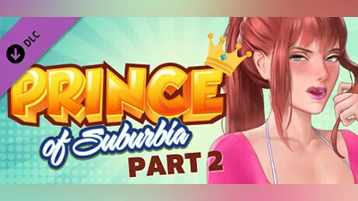 Prince of Suburbia - Part 2