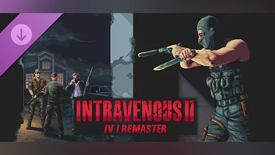 Intravenous 2: IV1 Remaster