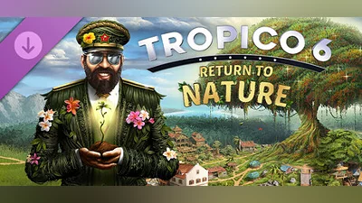 Tropico 6 - Return to Nature