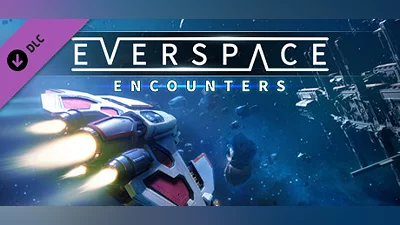 EVERSPACE  - Encounters
