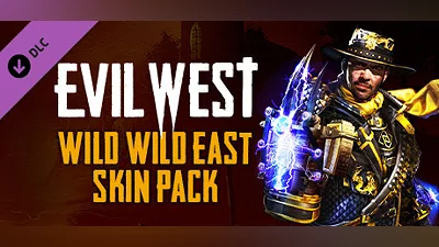 Evil West - Wild Wild East Skin Pack
