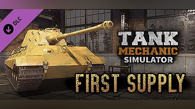 Tank Mechanic Simulator - First Supply DLC