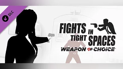 Fights in Tight Spaces - Weapon of Choice