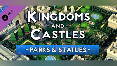 Kingdoms and Castles - Parks & Statues