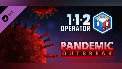 112 Operator - Pandemic Outbreak