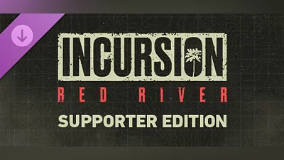 Incursion Red River - Supporter Edition