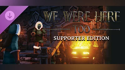 We Were Here Too: Supporter Edition