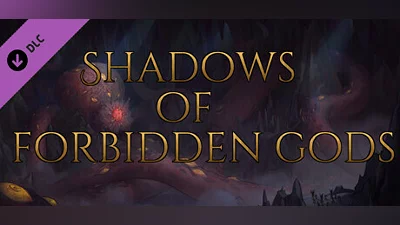 Shadows of Forbidden Gods - The Horrors Beneath