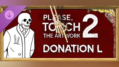 Please, Touch The Artwork 2 - Donation L