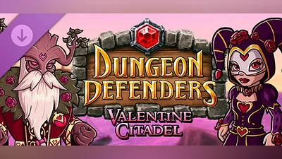 Dungeon Defenders - Valentine Citadel