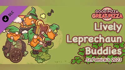 Good Pizza, Great Pizza - Lively Leprechaun Buddies - St.Patrick's 2023