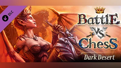 Battle vs. Chess - Dark Desert DLC