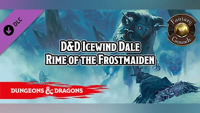 Fantasy Grounds - D&D Icewind Dale Rime of the Frostmaiden