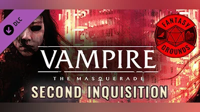 Fantasy Grounds - Vampire The Masquerade 5th Edition Second Inquisition