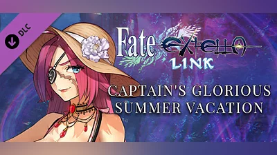 Fate/EXTELLA LINK - Captain's Glorious Summer Vacation
