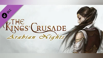 The Kings' Crusade: Arabian Nights