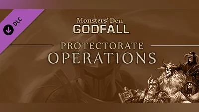 Monsters' Den: Godfall - Protectorate Operations
