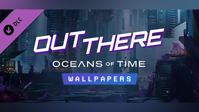 Out There: Oceans of Time - Wallpapers