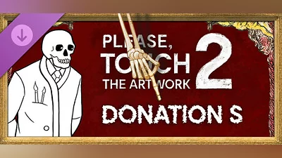 Please, Touch The Artwork 2 - Donation S
