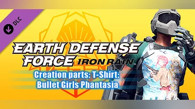 EARTH DEFENSE FORCE: IRON RAIN - Creation parts: T-Shirt: Bullet Girls Phantasia