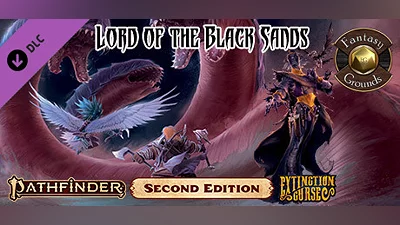 Fantasy Grounds - Pathfinder 2 RPG - Extinction Curse AP 5: Lord of the Black Sands