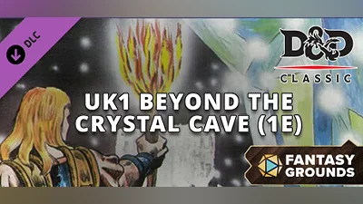 Fantasy Grounds - D&D Classics:UK1 Beyond the Crystal Cave (1E)