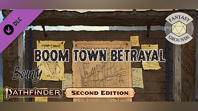 Fantasy Grounds - Pathfinder 2 RPG - Pathfinder Bounty #16: Boom Town Betrayal