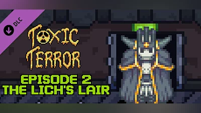 Toxic Terror Episode 2: The Lich's Lair