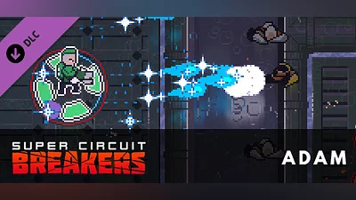 SUPER CIRCUIT BREAKERS - ADAM